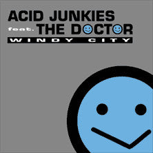 Acid Junkies - Windy City