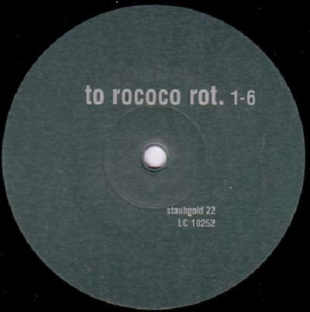 To Rococo Rot - Kölner Brett