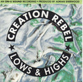 Creation Rebel - Lows & Highs