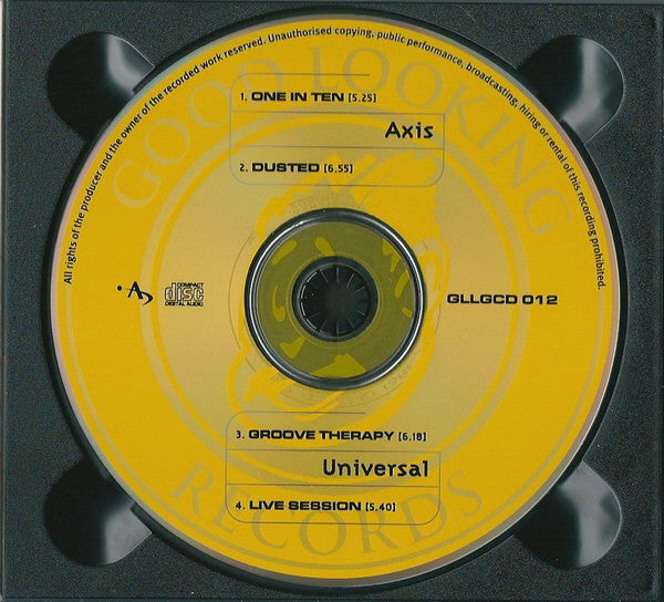 Axis (5) / Universal - One In Ten / Dusted / Groove Therapy / Live Session