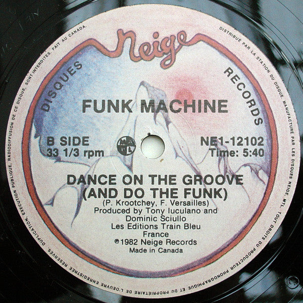 Funk Machine - Dance On The Groove (And Do The Funk)