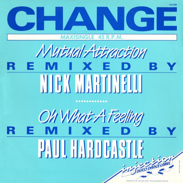 Change - Mutual Attraction / Oh What A Feeling
