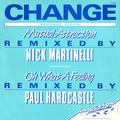 Change - Mutual Attraction / Oh What A Feeling