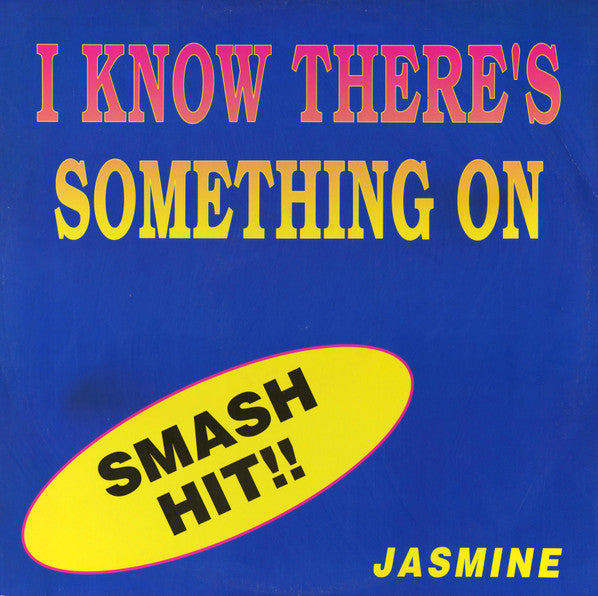 Jasmine (2) - I Know There's Something On