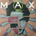 Max Q - Sometimes (Future Mix)