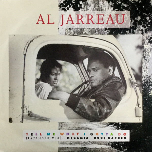 Al Jarreau - Tell Me What I Gotta Do