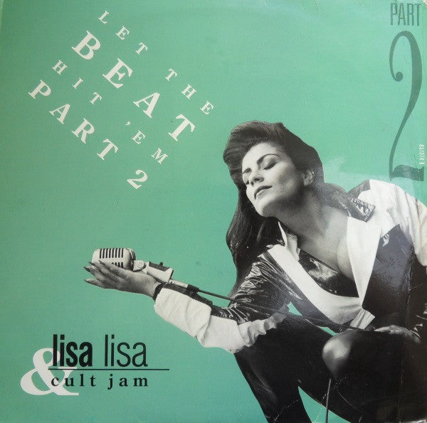 Lisa Lisa & Cult Jam - Let The Beat Hit 'Em Part 2