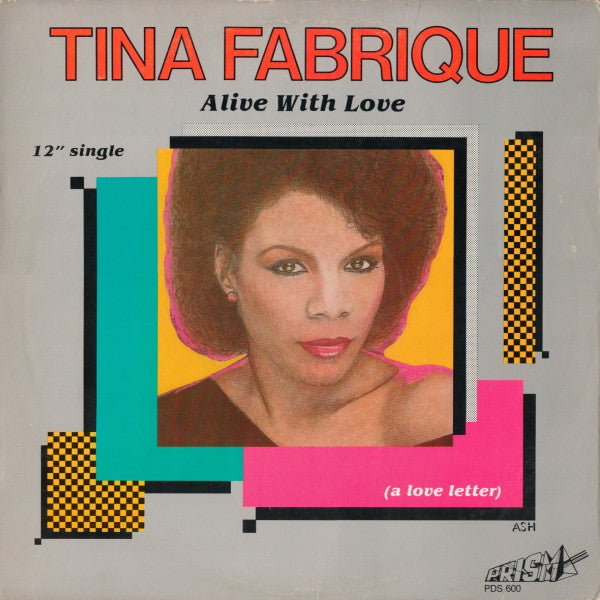 Tina Fabrique - Alive With Love (A Love Letter)