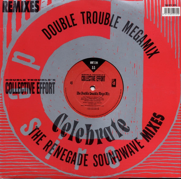 Double Trouble - Celebrate (The Renegade Soundwave Mixes) / The Double Trouble Mega Mix