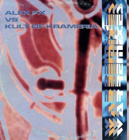 Alex FX vs Kult Of Krameria - War Remixes