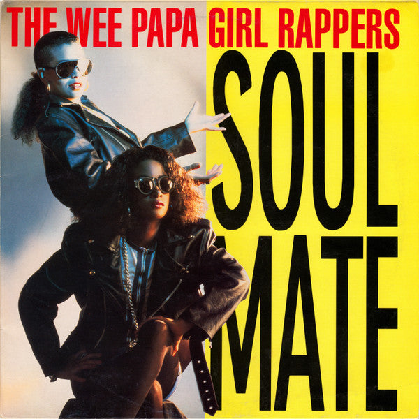 Wee Papa Girl Rappers - Soulmate
