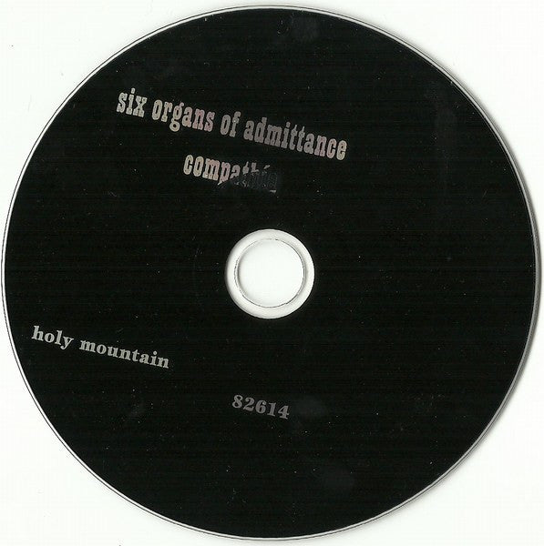 Six Organs Of Admittance - Compathía