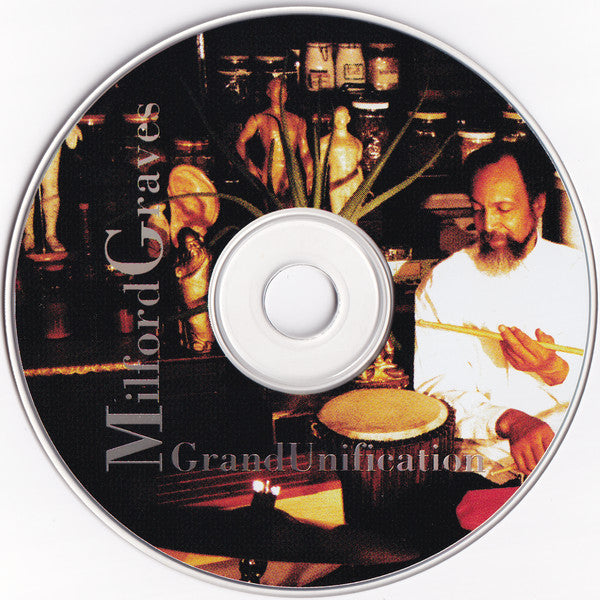 Milford Graves - Grand Unification
