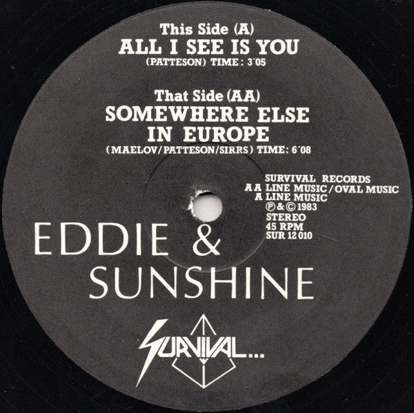 Eddie & Sunshine - Somewhere Else In Europe / All I See Is You