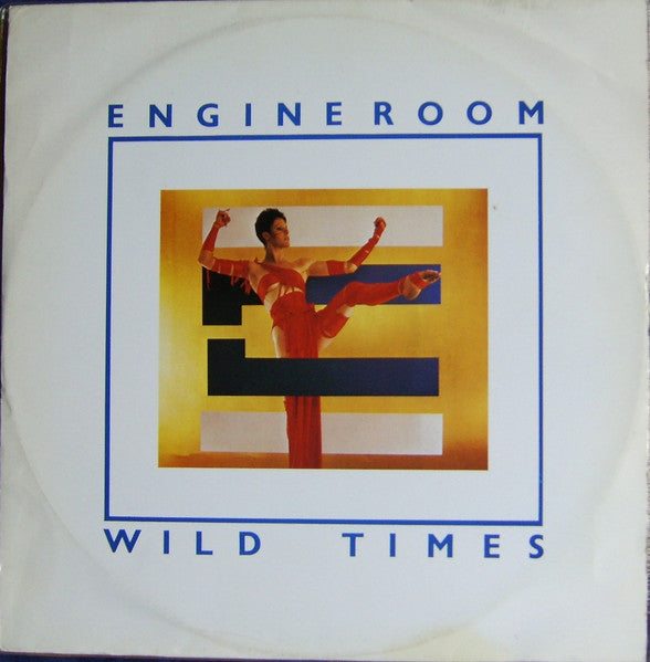 The Engine Room - Wild Times