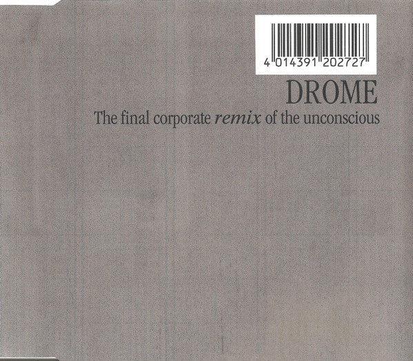 Drome - The Final Corporate Remix Of The Unconscious