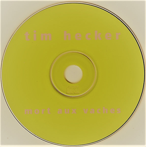 Tim Hecker - Mort Aux Vaches