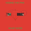 Kissing The Pink - What Noise