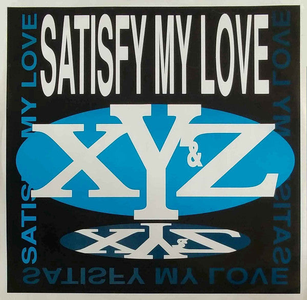 XY&Z - Satisfy My Love