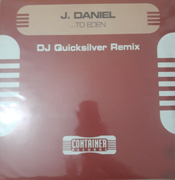 J Daniel - ...To Eden (DJ Quicksilver Remix)