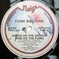 Funk Machine - Dance On The Groove (And Do The Funk)