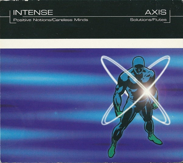 Intense / Axis (5) - Positive Notions / Careless Minds / Solutions / Flutes