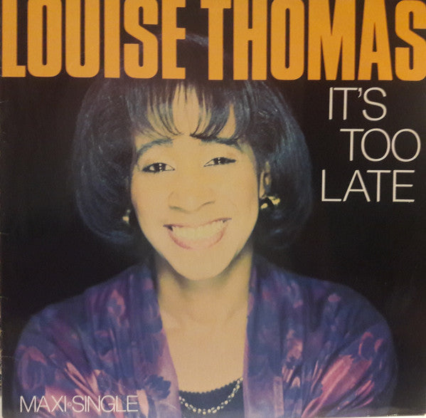 Louise Thomas - It's Too Late