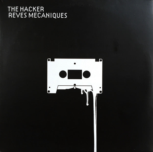 The Hacker - Reves Mecaniques