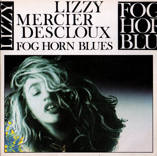 Lizzy Mercier Descloux - Fog Horn Blues