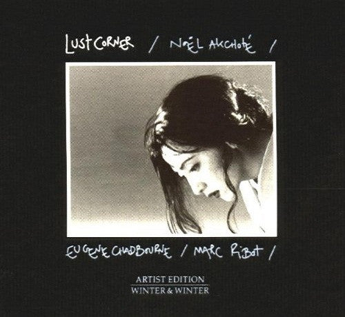 Noël Akchoté / Eugene Chadbourne / Marc Ribot - Lust Corner