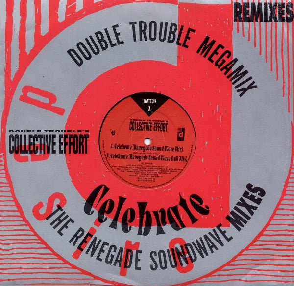 Double Trouble - Celebrate (The Renegade Soundwave Mixes) / The Double Trouble Mega Mix