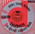 Double Trouble - Celebrate (The Renegade Soundwave Mixes) / The Double Trouble Mega Mix