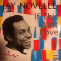 Jay Novelle - If This Ain't Love