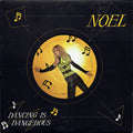 Noel (2) - Dancing Is Dangerous