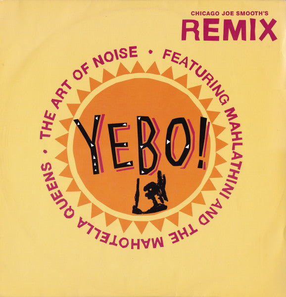 The Art Of Noise - Yebo! (Chicago's Joe Smooth Remix)