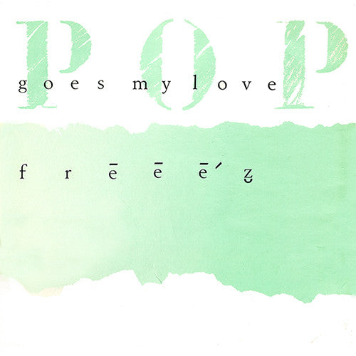 Freeez - Pop Goes My Love