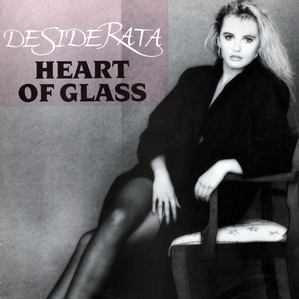 Desiderata - Heart Of Glass
