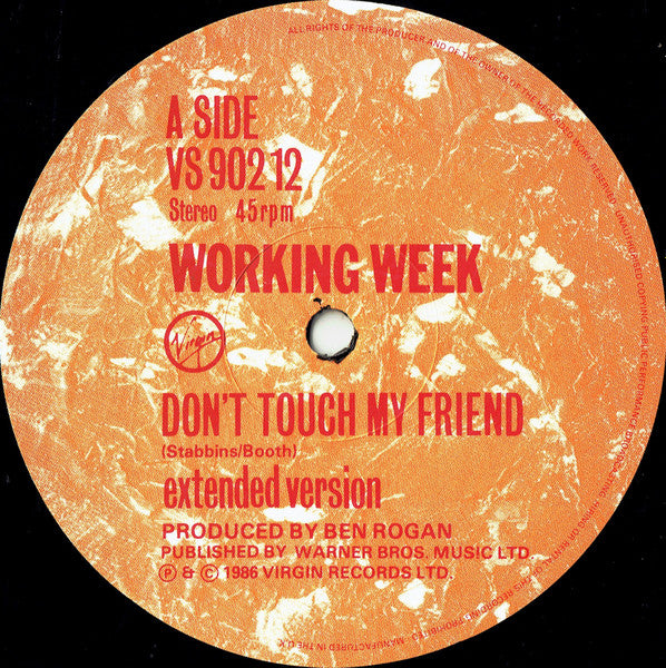 Working Week - Don't Touch My Friend = Touche Pas A Mon Pote
