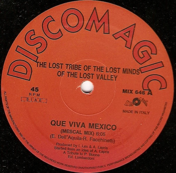 Lost Tribe Of The Lost Minds Of The Lost Valley - Que Viva Mexico