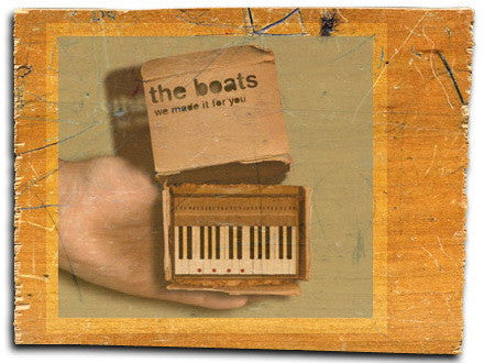 The Boats - We Made It For You