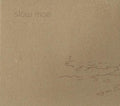 Slow Moe - Slow Moe