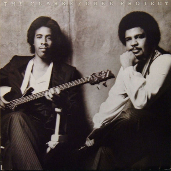 Stanley Clarke/George Duke - The Clarke / Duke Project