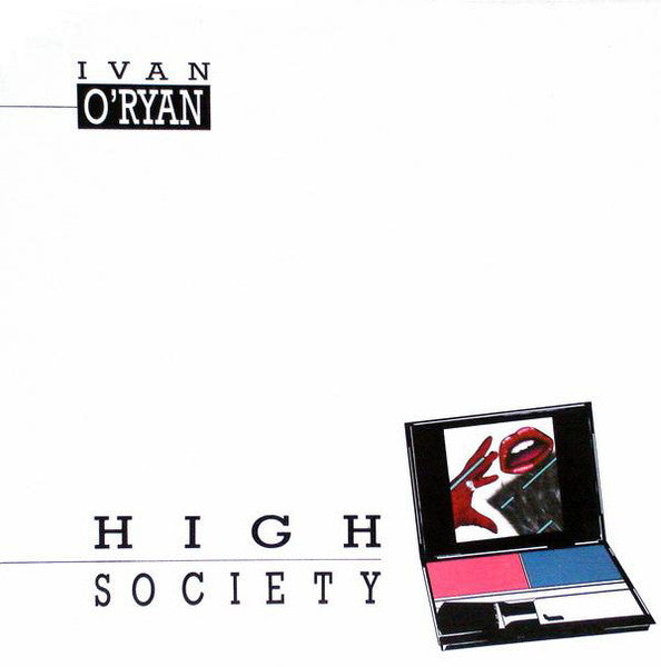 Ivan O'Ryan - High Society