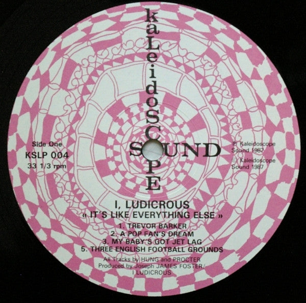 I, Ludicrous - It's Like Everything Else