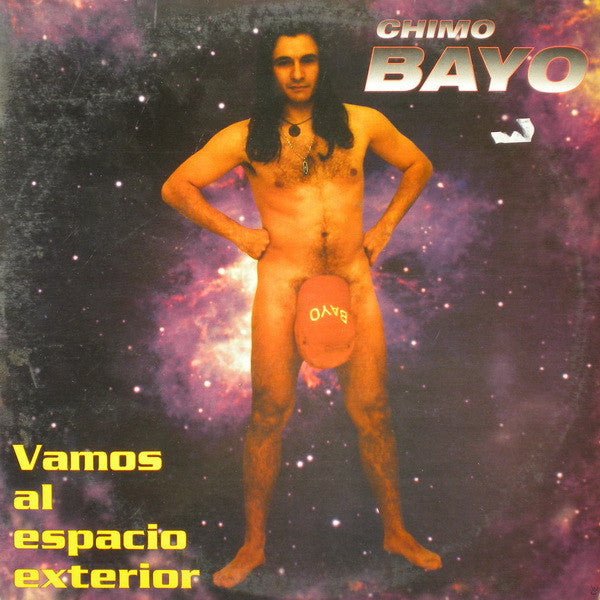 Chimo Bayo - Vamos Al Espacio Exterior