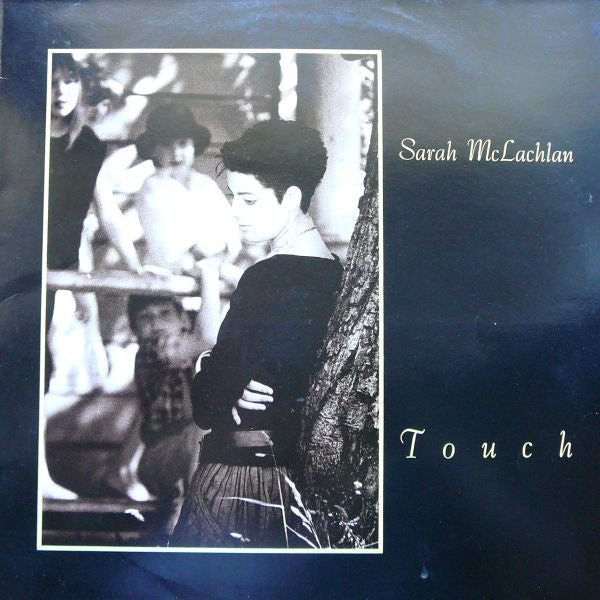 Sarah McLachlan - Touch