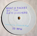 The Gatecrashers - What A Racket