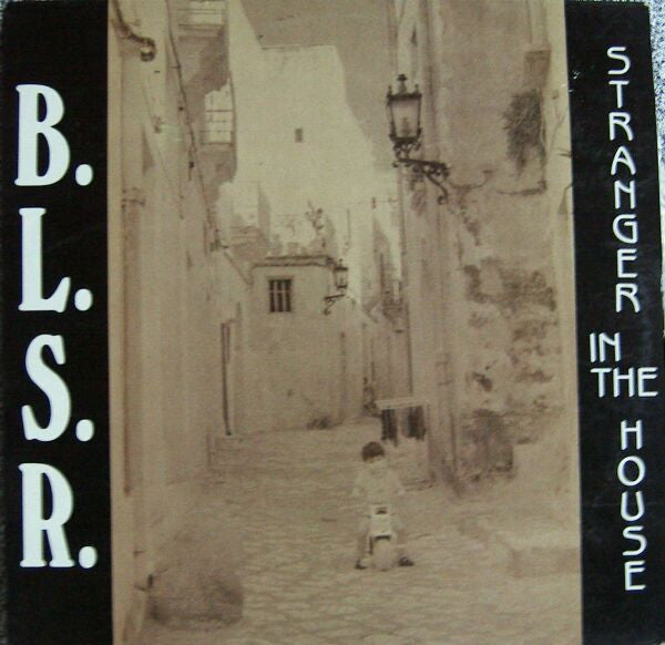 B.L.S.R. - Stranger In The House