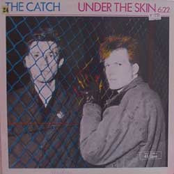 The Catch - Under The Skin