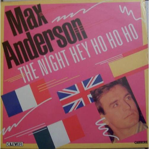 Max Anderson - The Night (Hey Ho Ho)